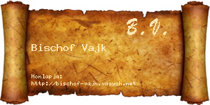 Bischof Vajk névjegykártya